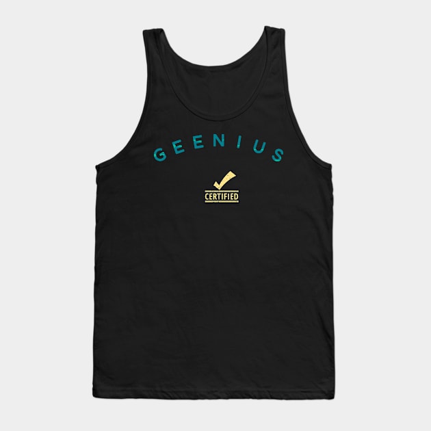 Certified geenius Tank Top by DreamsofDubai